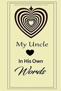 My uncle in his own words