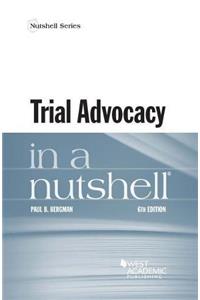 Trial Advocacy in a Nutshell (Nutshell Series)