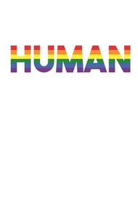 HUMAN Gay Flag: 6" x 9" Softcover Paperback Notebook Lined Ruled - Organizer - Planner