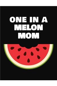 One In A Melon Mom: College Ruled Blank Lined Composition Notebook Journal