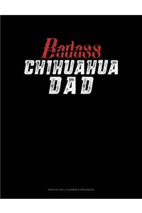 Badass Chihuahua Dad