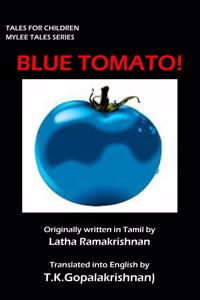 Blue Tomato!
