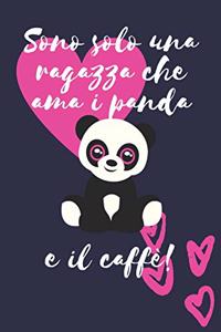 Sono solo una ragazza che ama i panda e il caffè