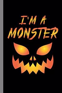 I'm A Monster