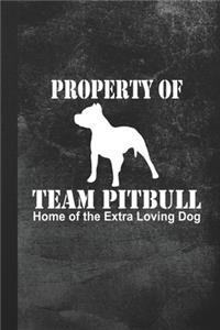 Property of Team Pitbull