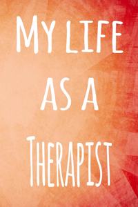 My Life as a Therapist