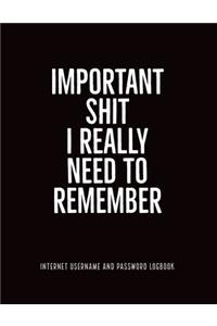 Important Shit I Really Need to Remember