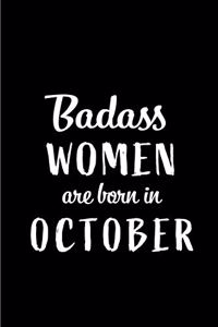 Badass Women Are Born In October