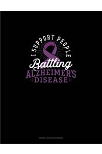 I Support People Battling Alzheimer's Disease