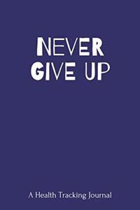 Never Give Up