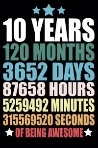 10 Years Of Being Awesome