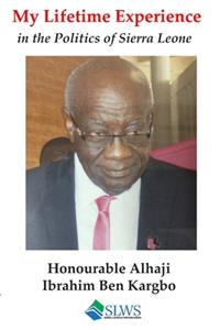 My lifetime experience in the politics of Sierra Leone