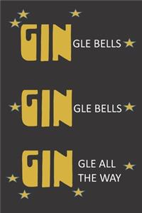 GINgle Bells, GINgle Bells, GINgle all the way