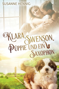 Klara, Swenson, Püppie, und ein Saxophon