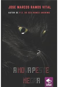 A Nova Peste Negra