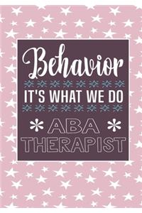 Behavior It's What We Do ABA Therapist