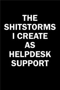 The Shitstorms I Create As Helpdesk Support
