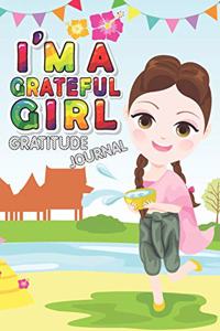 I'm A Grateful Girl - Gratitude Journal