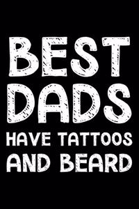 Best dads have tattoos and beard