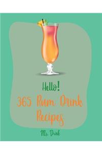 Hello! 365 Rum Drink Recipes
