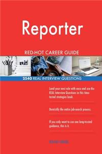 Reporter RED-HOT Career Guide; 2540 REAL Interview Questions