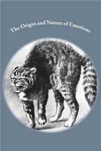 The Origin and Nature of Emotions