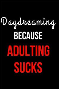 Daydreaming Because Adulting Sucks