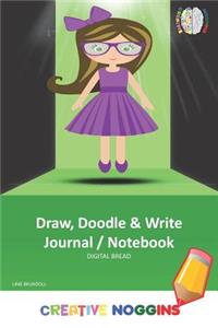 Draw, Doodle and Write Notebook Journal