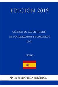 Código de las Entidades de los Mercados Financieros (2/2) (España) (Edición 2019)