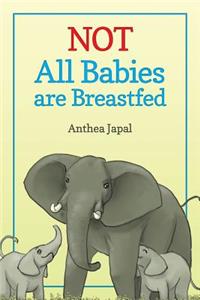 Not All Babies Are Breastfed