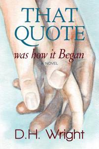 That Quote Was How It Began