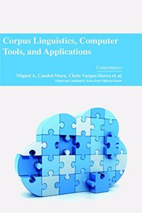 Corpus Linguistics, Computer Tools, and Applications