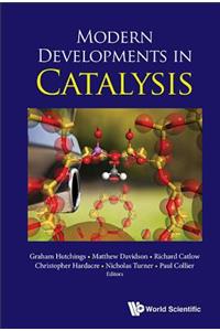 Modern Developments in Catalysis