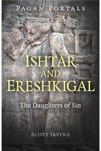 Pagan Portals - Ishtar and Ereshkigal