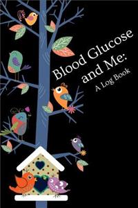 Blood Glucose and Me