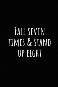 Fall Seven Times & Stand Up Eight