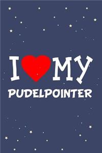 I Love My Pudelpointer Dog Breed Journal Notebook
