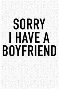 Sorry I Have a Boyfriend