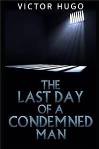 The Last Day of a Condemned Man