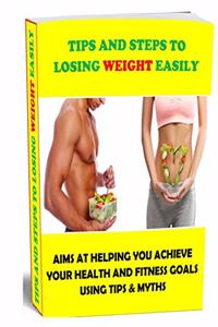 Tips and Steps to Losing Weight Easily
