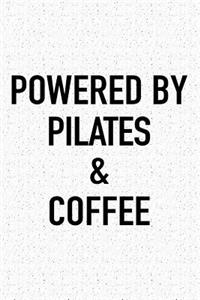 Powered by Pilates and Coffee