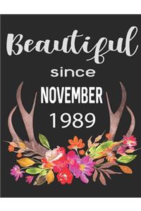Beautiful Since November 1989