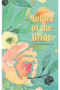Mother of the Bride Journal Notebook