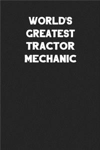 World's Greatest Tractor Mechanic