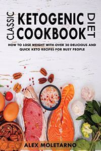 Classic Ketogenic Diet Cookbook