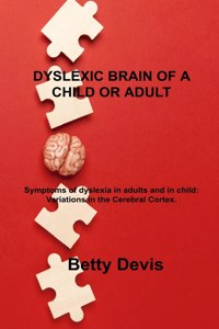 Dyslexic Brain of a Child or Adult