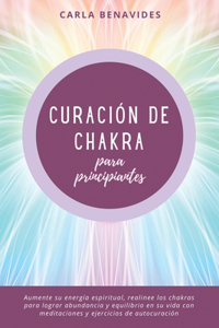 Curación de Chakra para Principiantes