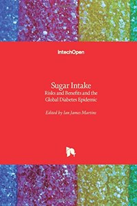 Sugar Intake: Risks and Benefits and the Global Diabetes Epidemic
