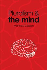 Pluralism and the Mind