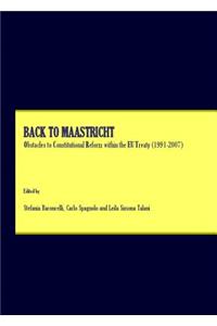 Back to Maastricht: Obstacles to Constitutional Reform Within the Eu Treaty (1991-2007)